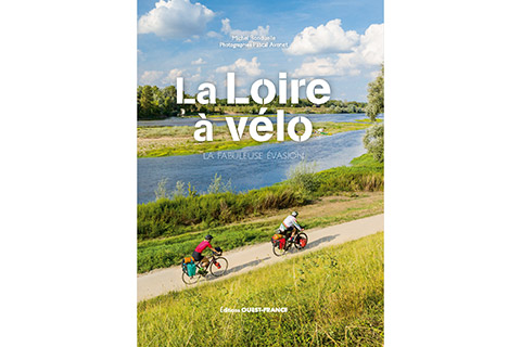 Beau livre d’inspiration sur la Loire à Vélo